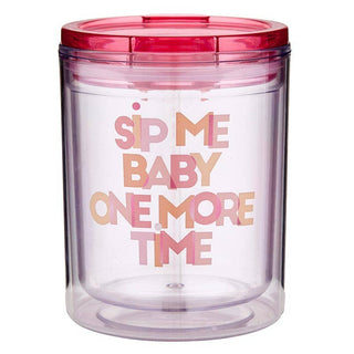 Double-Wall Short Tumbler - Sip One More Time